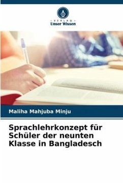 Sprachlehrkonzept für Schüler der neunten Klasse in Bangladesch - Mahjuba Minju, Maliha
