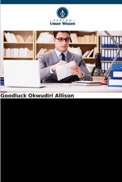 Praktiken der Schriftgutverwaltung und Arbeitsleistung der Mitarbeiter der Registratur - Okwudiri Allison, Goodluck