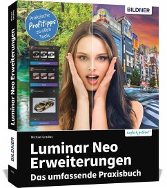 Luminar Neo Erweiterungen - Das umfassende Praxisbuch! - Gradias, Michael