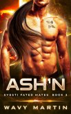 Ash'n (Svesti Fated Mates, #3) (eBook, ePUB)
