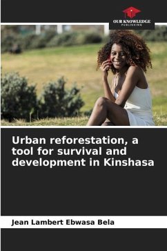 Urban reforestation, a tool for survival and development in Kinshasa - EBWASA BELA, Jean Lambert