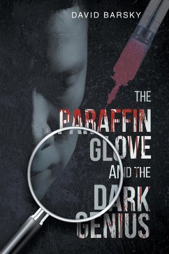 The Paraffin Glove And The Dark Genius - David Barsky