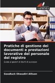 Pratiche di gestione dei documenti e prestazioni lavorative del personale del registro