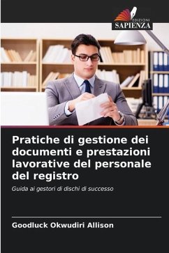 Pratiche di gestione dei documenti e prestazioni lavorative del personale del registro - Okwudiri Allison, Goodluck