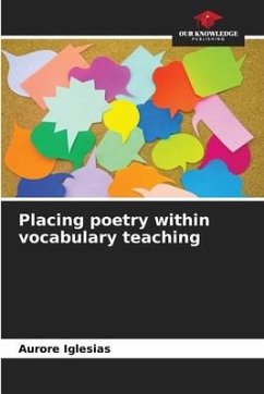 Placing poetry within vocabulary teaching - Iglesias, Aurore