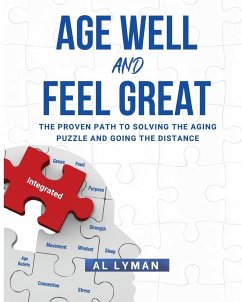 Age Well and Feel Great - Lyman, Al