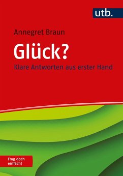 Glück? Frag doch einfach! - Braun, Annegret