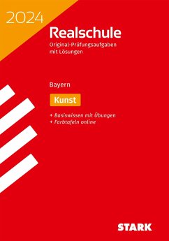 STARK Original-Prüfungen Realschule 2024 - Kunst - Bayern - Winkelmeyr, Stefan