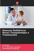 Doenças Pediátricas Raras: Fisiopatologia e Tratamentos