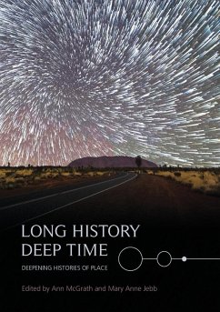 Cover Long History, Deep Time: Deepening Histories of Place