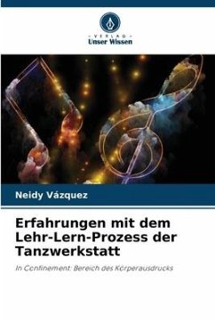 Erfahrungen mit dem Lehr-Lern-Prozess der Tanzwerkstatt - Vázquez, Neidy