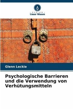 Psychologische Barrieren und die Verwendung von Verhütungsmitteln - Leckie, Glenn