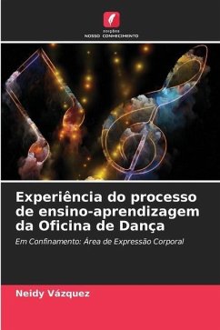 Experiência do processo de ensino-aprendizagem da Oficina de Dança - Vázquez, Neidy