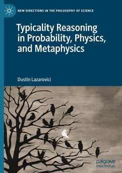 Typicality Reasoning in Probability, Physics, and Metaphysics - Lazarovici, Dustin