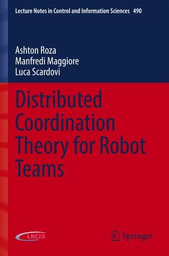 Distributed Coordination Theory for Robot Teams - Roza, Ashton;Maggiore, Manfredi;Scardovi, Luca