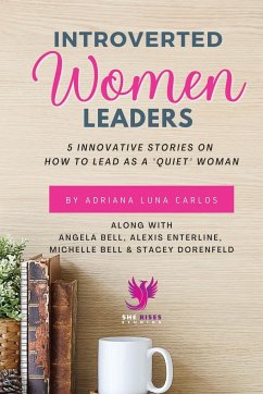 Introverted Women Leaders - Carlos, Adriana Luna