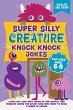 Super Silly Creature Knock Knock Jokes... - Bild 1
