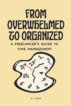 From Overwhelmed to Organized - Delk, Af