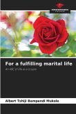 For a fulfilling marital life