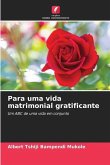 Para uma vida matrimonial gratificante