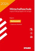 STARK Original-Prüfungen Wirtschaftsschule 2024 - Mathematik - Bayern