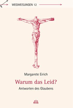 Warum das Leid? - Eirich, Margarete