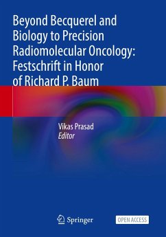 Cover Beyond Becquerel and Biology to Precision Radiomolecular Oncology: Festschrift in Honor of Richard P. Baum