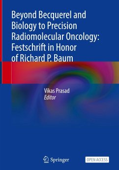 Cover Beyond Becquerel and Biology to Precision Radiomolecular Oncology: Festschrift in Honor of Richard P. Baum