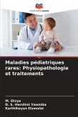 Maladies pédiatriques rares: Physiopathologie et traitements