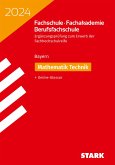 STARK Ergänzungsprüfung Fachschule/ Fachakademie/Berufsfachschule 2024 - Mathematik (Technik)- Bayern