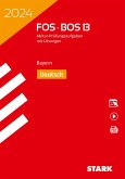STARK Abiturprüfung FOS/BOS Bayern 2024 - Deutsch 13. Klasse