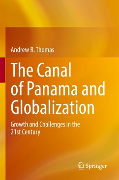 The Canal of Panama and Globalization - Thomas, Andrew R.