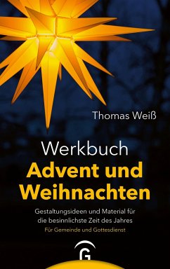 Werkbuch Advent und Weihnachten - Weiß, Thomas