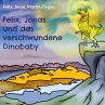 Felix, Jonas und das verschwundene... - Bild 1