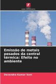 Emissão de metais pesados da central térmica: Efeito no ambiente