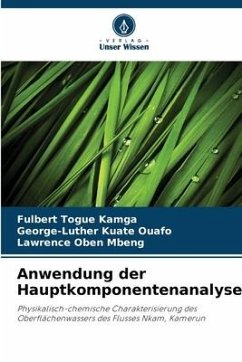 Anwendung der Hauptkomponentenanalyse - Togue Kamga, Fulbert;Kuate Ouafo, George-Luther;Oben Mbeng, Lawrence