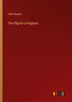 The Pilgrim's Progress - Bunyan, John