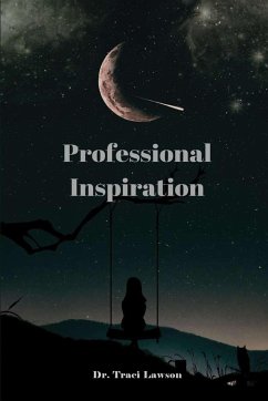 Professional Inspiration - Lawson, Traci Professional Inspiration - Lawson, Traci