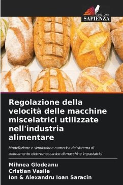 Regolazione della velocità delle macchine miscelatrici utilizzate nell'industria alimentare - Glodeanu, Mihnea;Vasile, Cristian;Saracin, Ion & Alexandru Ioan