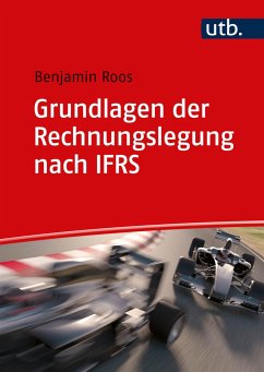 Grundlagen der Rechnungslegung nach IFRS - Roos, Benjamin