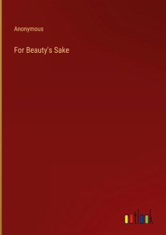 For Beauty's Sake - Anonymous