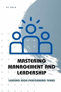 Mastering Management and Leadership - Delk, Af