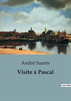 Visite à Pascal - Suarès, André