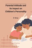 Parental Attitude and its Impact on Children's Personality