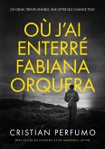 Où j'ai enterré Fabiana Orquera