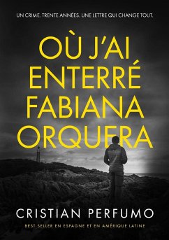 Où j'ai enterré Fabiana Orquera - Perfumo, Cristian