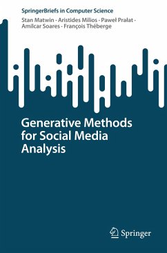 Generative Methods for Social Media Analysis - Matwin, Stan;Milios, Aristides;Pralat, Pawel