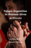 Tango Argentino in Buenos Aires - 36 Hinweise (eBook, ePUB)