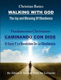Walking With God/ Caminando Con Dios