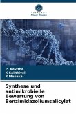 Synthese und antimikrobielle Bewertung von Benzimidazoliumsalicylat
